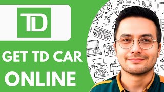 How to Get TD car insurance online - 2025 (Best Method)