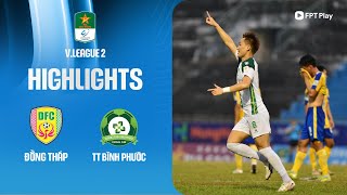 HIGHLIGHTS: ĐỒNG THÁP - TRƯỜNG TƯƠI BÌNH PHƯỚC | ĐÔI CÔNG HẤP DẪN, CHIẾN THẮNG TỐI THIỂU