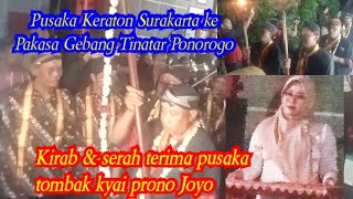 Liputan sakral Lung Tinampen pusaka sakti tombak kyai prono Joyo dr keraton Surakarta ke Ponorogo