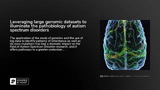 Leveraging large genomic datasets to illuminate the pathobiology of autism spectrum disorders
