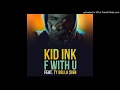 Kid-Ink-ft-Ty-Dolla-Sign-F-With-You