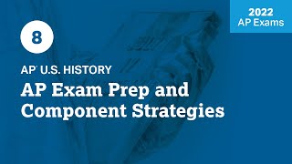 2022 Live Review 8 | AP U.S. History | AP Exam Prep and Component Strategies