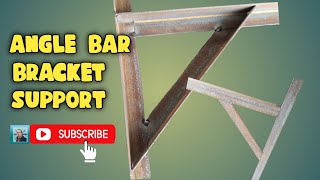 HOW TO MAKE ANGLE BAR BRACKET SUPPORT