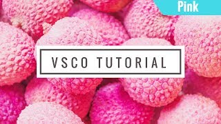 VSCO tutorial for pink Instagram feed