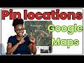 How to Pin Location on Google Map | How to Pin Multiple Locations on Google Maps (2026)