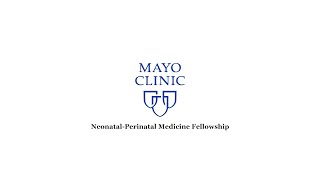 Mayo Clinic Neonatal-Perinatal Medicine Fellowship