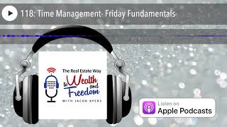 118: Time Management- Friday Fundamentals