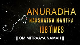 Anuradha Nakshatra Mantra 108 Times | Anuradha Nakshatra Devta Mantra | Vedic Mantra