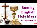 Catholic Mass Today I Daily Holy Mass I Sunday November 17 2024 I English Holy Mass I 5.00 PM