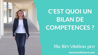 C'est quoi un bilan de compétences ?