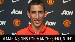 Angel Di Maria Signs for Machester United!