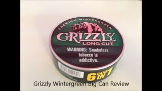 Grizzly Long Cut Wintergreen Big Can Review