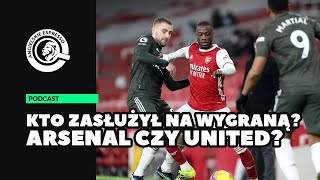 Kto zasłużył na wygraną? Arsenal czy Manchester United? | Przerwa na kawę S02E22