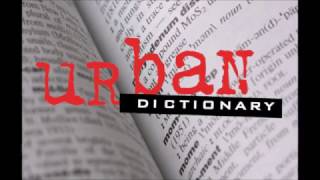 Top 5 FUNNIEST Urban Dictionary Definitions