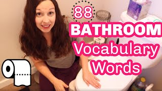 88 Bathroom Vocabulary Words