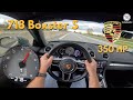 2023 Porsche 718 Boxster S (982) POV TEST DRIVE | Autobahn Acceleration | RAW Sound