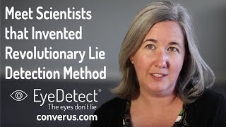Scientists Share Excitement of Inventing New Lie Detection Method