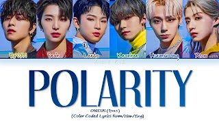 [LYRICS 3D] 'Polarity' (물과 기름) - ONEUS (원어스) || Color Coded Lyrics