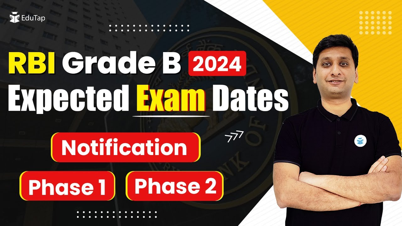 RBI Grade B 2024 Expected Exam Dates | When Can RBI Exam Happen In 2024 ...