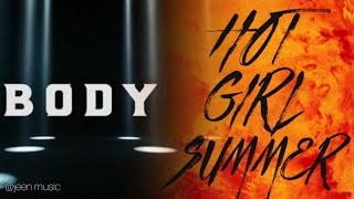 Body x Hot Girl Summer - Megan thee stallion 🐍 [remix]