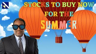 Summer Stocks that Just Make Sense! | VectorVest