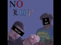 no luv (ft. fiercer) [PROD. Jammy Beatz]