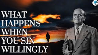 What Happens When You Sin Willingly || William Branham