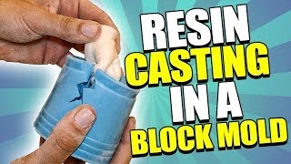 Resin Casting in Block Mold Tutorial