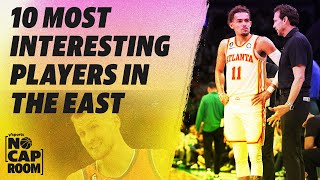 10 most interesting players in the East & Chet vs. Wemby | No Cap Room