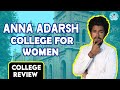 Anna Adarsh College for Women Review | Placement | Salary |Admission | Fees | College Campus Review