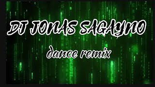 DJ JONAS SAGAYNO REMIX - RANDOM DANCE MIX