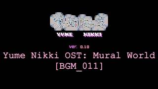 Yume Nikki OST: Mural World (Extended)