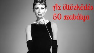 Az öltözködés 50 szabálya | Ruha vásárlás, outfit választás | Stílus csevej Anettel