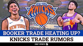 Knicks Trade Rumors: Devin Booker TRADE Heating Up? Why D. Book To New York Makes Sense