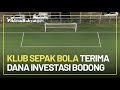 PPTAK Beberkan 6 Klub Sepak Bola Indonesia Kecipratan Dana Robot Trading Bodong