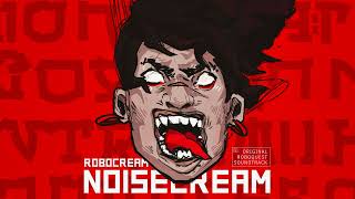 Noisecream - Riotous (Roboquest OST)