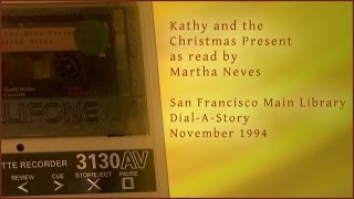 SFPL "Dial-A-Story" Kathy and the Christmas Present