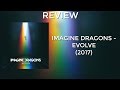 REVIEW: Imagine Dragons - Evolve (2017)