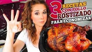 Pollo rostizado: el aliado para economizar/3 recetas con pollo rostizado/Marisolpink