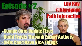 Lily Ray of Path Interactive How To Fix Your Site After A Google Core Update : Vlog Episode #2