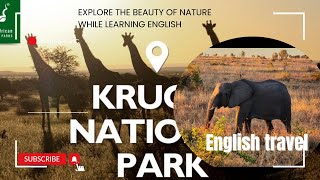 English trave Part 1l// Kruger National Park 🏞️//South Africa/ New vocabulary// listening 👂