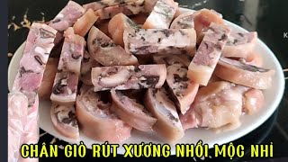 Bí quyết làm chân giò rút xương nhồi mộc nhĩ dại giòn kinh doanh .