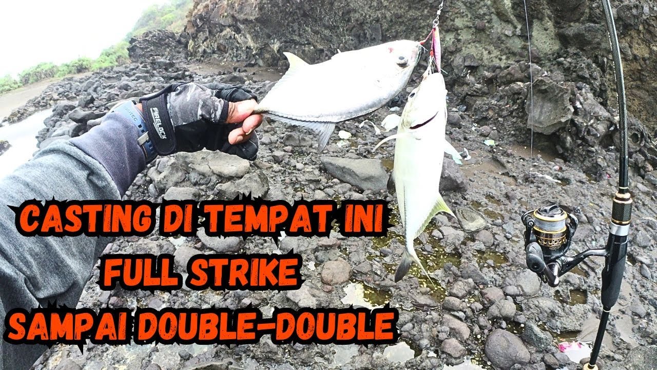 Casting Di Tempat Ini Full Strike Sampai Double Double Youtube