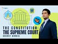 The Constitution: The Supreme Court | 5-Minute Videos