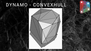 Dynamo | Convex Hull | Computational Geometry