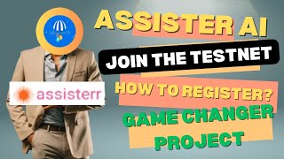 ASSISTER AI GAME CHANGER PROJECT JOIN TESTNET PALDO TO.