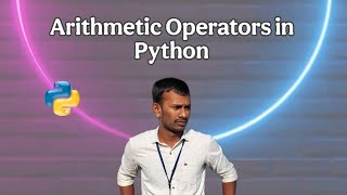 Python Arithmetic Operators Explained | Complete Guide with Examples
