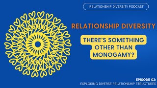 From Monogamy to Polyamory: Exploring New Possibilities