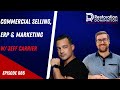 Commercial Selling, ERP & Marketing w/ Jeff Carrier | Restoration Domination Ep 086