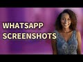 Why Can You Still Screenshot WhatsApp Disappearing Messages?
